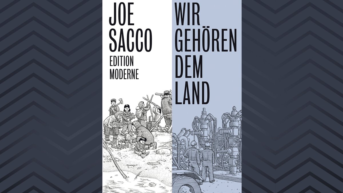 Das Cover von "Wir gehören dem Land" von Joe Sacco ist geteilt in zwei Bildhälften, die Ausschnitte aus dem Comic zeigen.