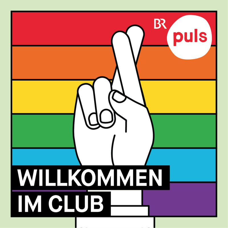 Wahlfamilie - warum sie so wichtig für queere Menschen ist - Willkommen im Club - der queere Podcast von PULS | BR Podcast