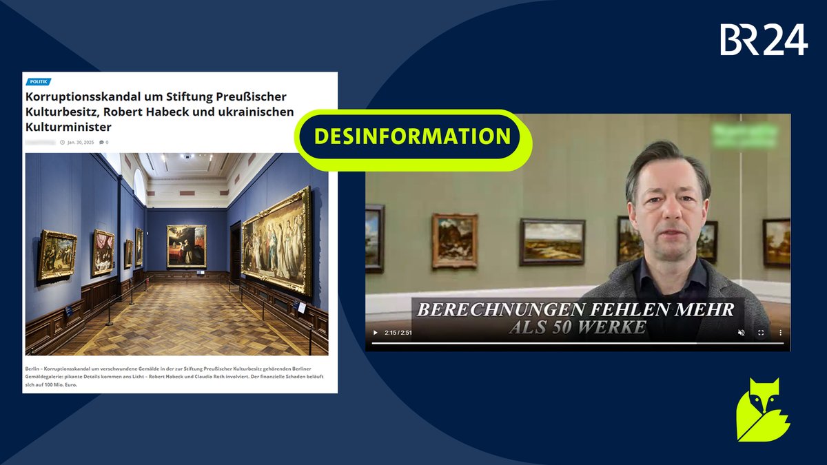 Auf der Grafik ist Links ein Screenshot eines Fake-Artikels zu sehen, er trägt die Überschrift: "Korruptionsskandal um Stiftung Preußischer Kulturbesitz, Robert Habeck und ukrainischen Kulturminister". Rechts daneben ist ein Screenshot eines Fake-Videos, auf dem ein vermeintlicher Mitarbeiter der Galerie zu sehen ist. Das Video ist sehr wahrscheinlich mithilfe künstlicher Intelligenz erstellt worden. Über beiden Screenshots liegt ein Stempel mit der Aufschrift "Desinformation".