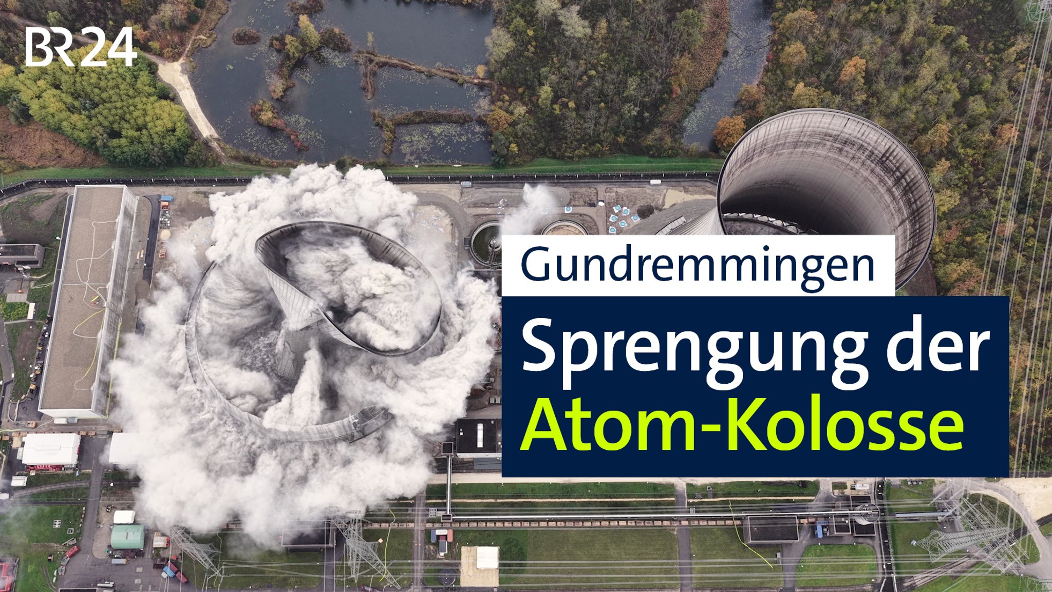 Gundremmingen - Sprengung der Atom-Kolosse | Bild: BR/RWE Gundremmingen - Sprengung der Atom-Kolosse