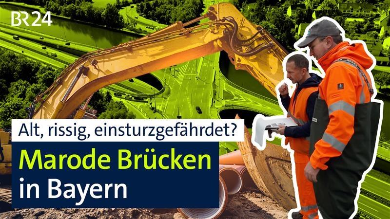 Alt, rissig, einsturzgefährdet? Marode Brücken in Bayern