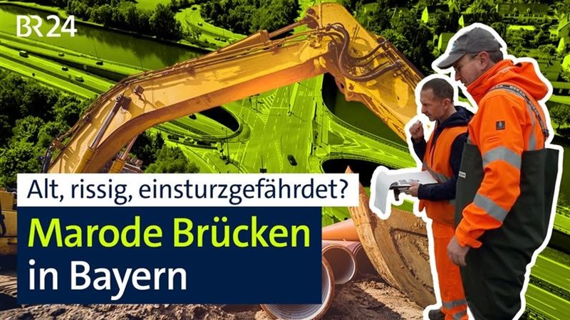 Alt, rissig, einsturzgefährdet? Marode Brücken in Bayern | Bild: BR Alt, rissig, einsturzgefährdet? Marode Brücken in Bayern