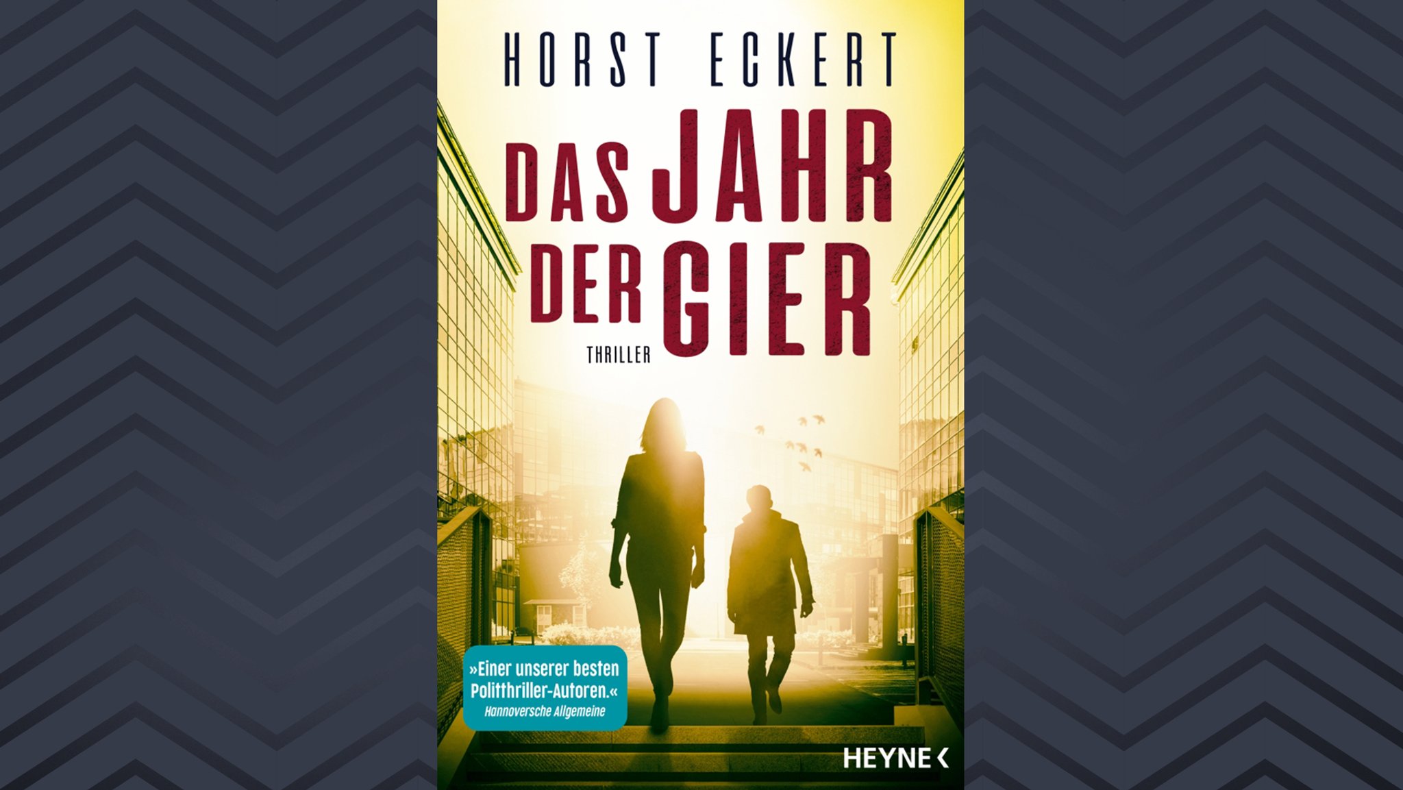 "Das Jahr der Gier": Beststeller-Autor Horst Eckert nimmt sich des Wirecard-Skandals an und hat einen Wirtschafts-Krimi daraus gemacht. | Bild: Heyne Verlag "Das Jahr der Gier": Beststeller-Autor Horst Eckert nimmt sich des Wirecard-Skandals an und hat einen Wirtschafts-Krimi daraus gemacht.