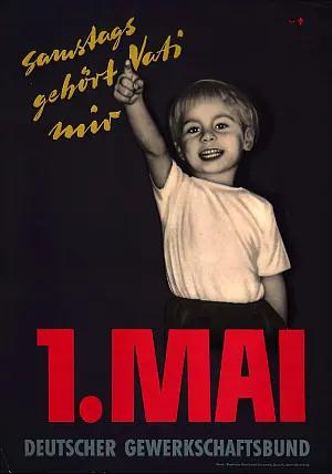 Das wahrscheinlich bekannteste DGB-Plakat: "Samstags gehört Vati mir" vom 01. Mai 1956