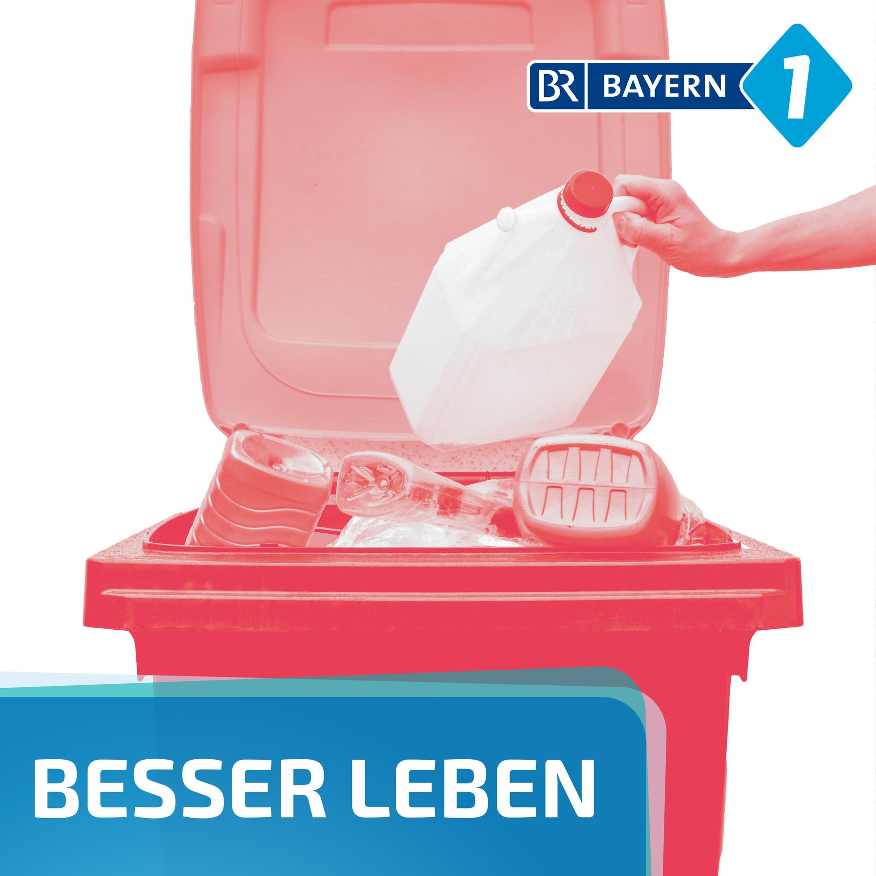 Besser leben. Der Bayern 1 Nachhaltigkeitspodcast