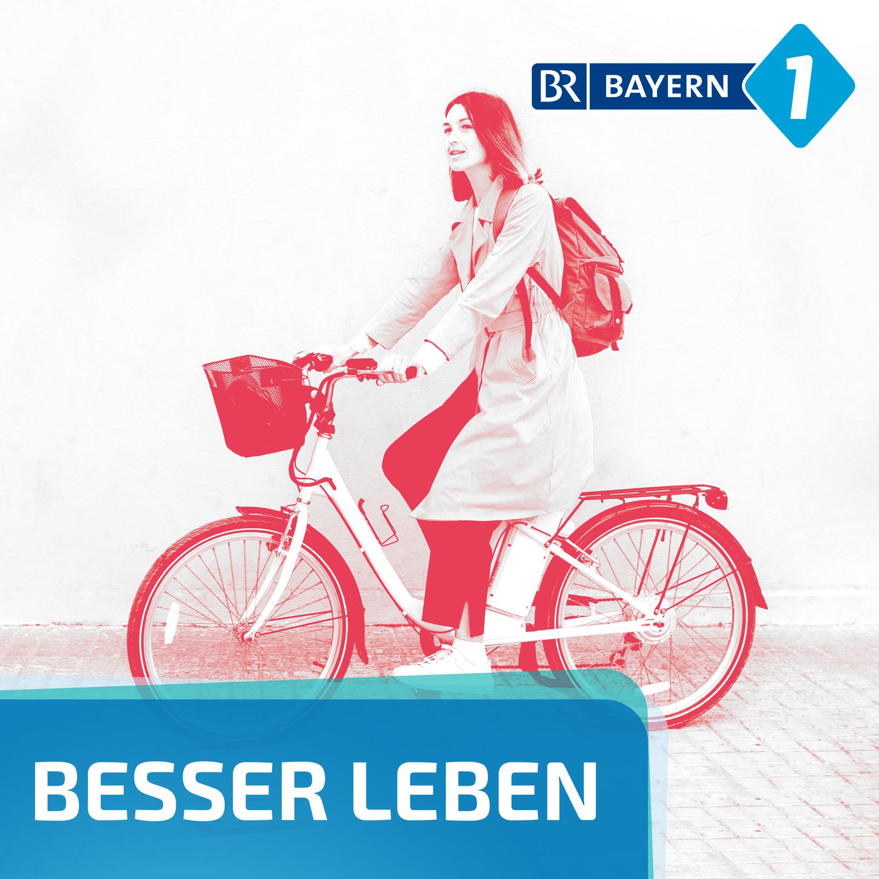 Besser leben. Der Bayern 1 Nachhaltigkeitspodcast