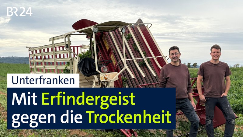 Trockenheit in Unterfranken: Herausforderung für die Landwirte | Bild: BR Trockenheit in Unterfranken: Herausforderung für die Landwirte