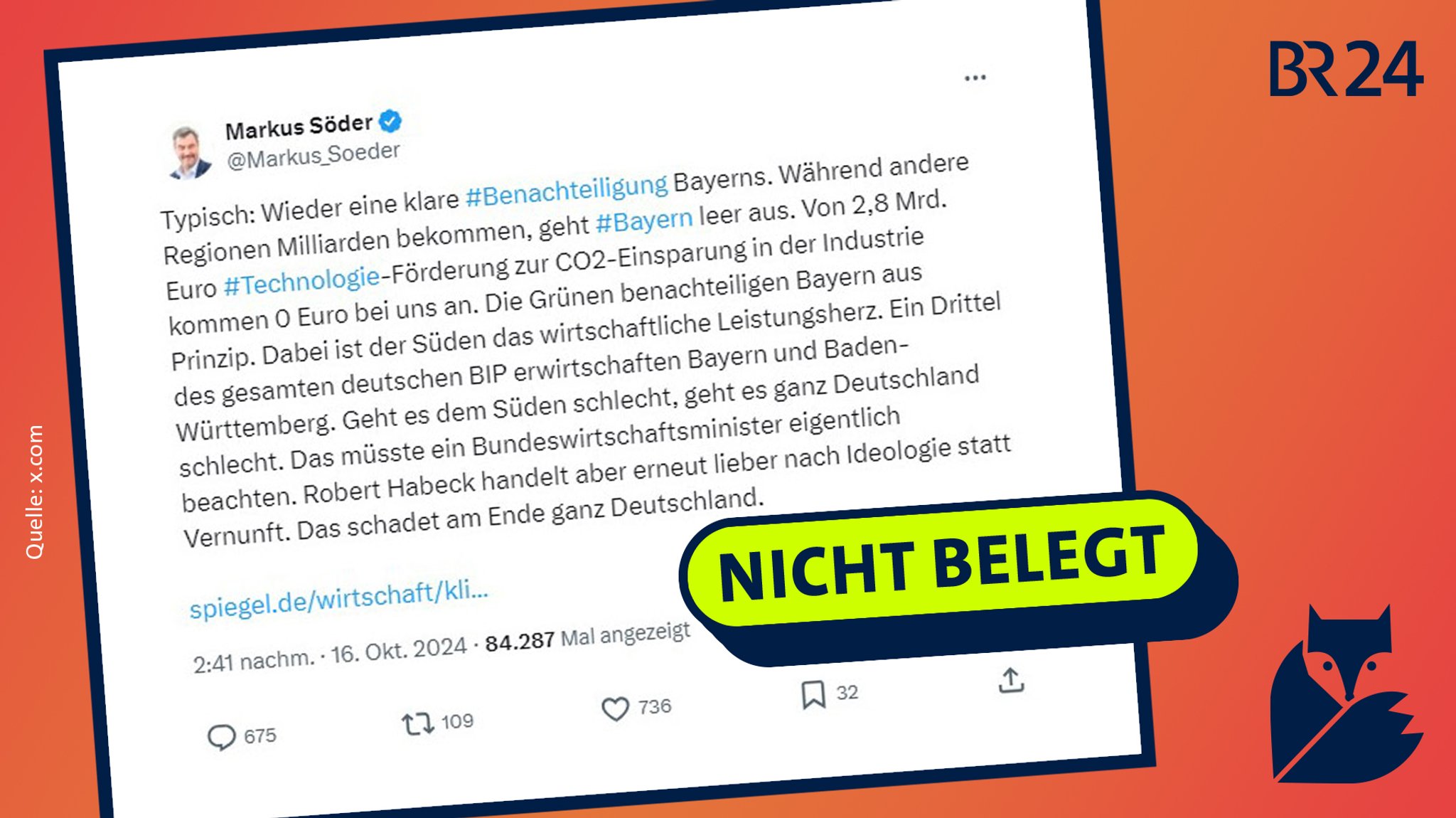 Auf dem Bild ist ein Beitrag auf X von Markus Söder zu sehen. Darin behauptet er, Bayern sei bei einer Förderung des Bundeswirtschaftsministeriums benachteiligt worden. Diese Aussage ist nicht belegt.