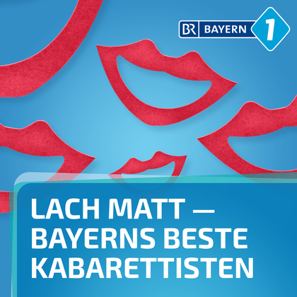 Podcast Cover Lach matt - Bayerns beste Kabarettisten | © 2017 Bayerischer Rundfunk Podcast Cover Lach matt - Bayerns beste Kabarettisten | © 2017 Bayerischer Rundfunk