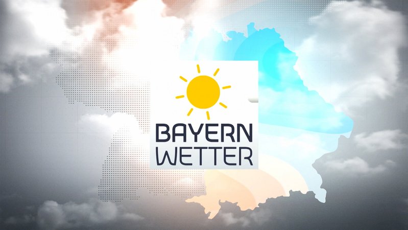 Wetteraussichten für Bayern