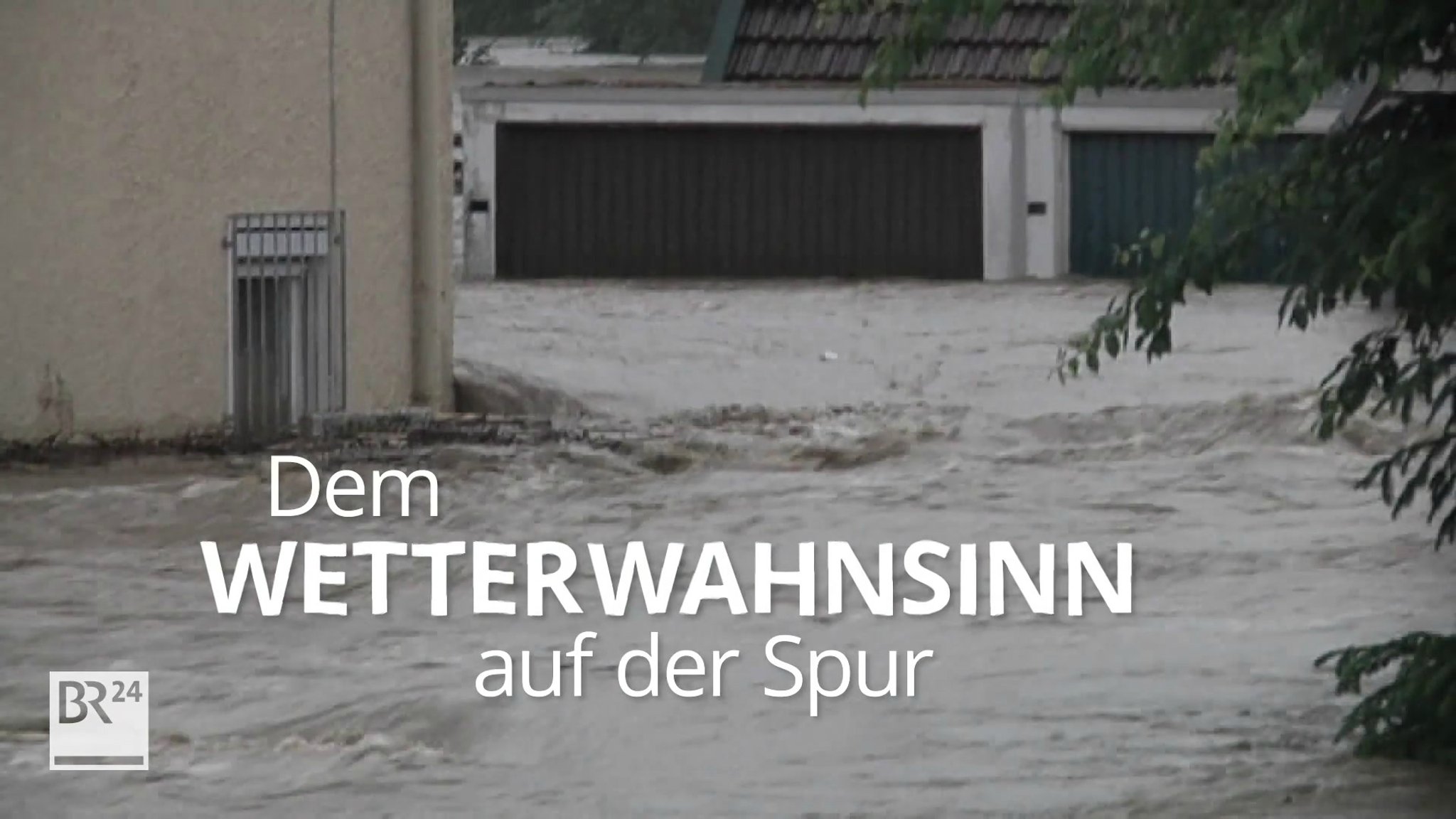 Dem Wetter-Wahnsinn auf der Spur