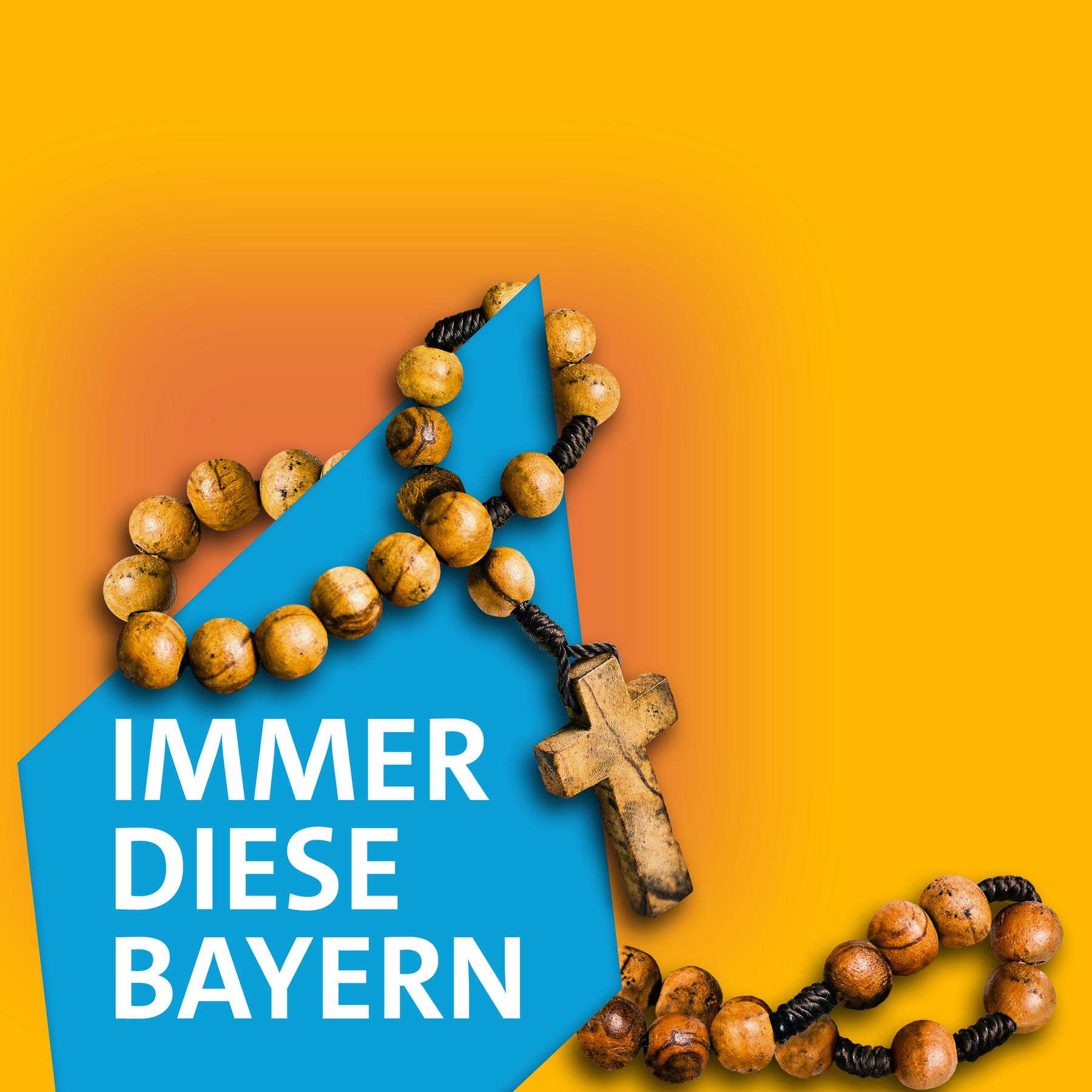 Immer diese Bayern - Ein Podcast über bayerische Extrawürste