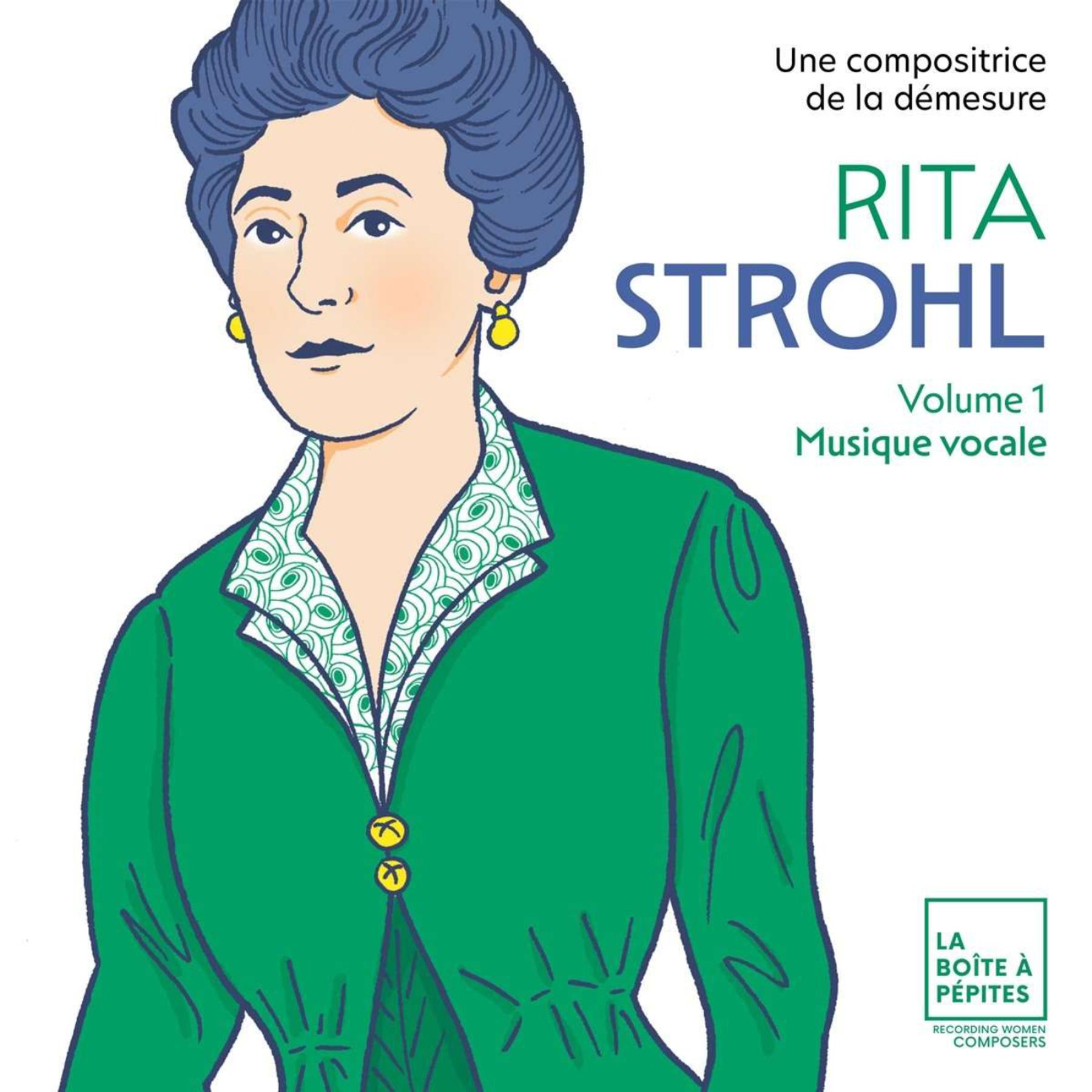 Aufnahmeprüfung: Rita Strohl: Liederzyklen, Vol.1