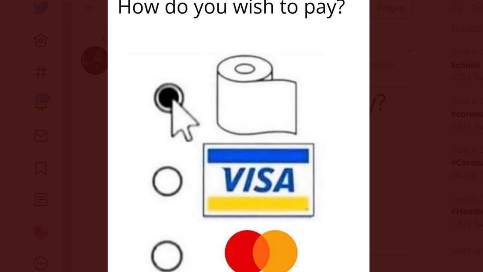 Einer der bekanntesten Corona-Witze, der gerade durch das Netz gereicht wird: Der "Wie wollen Sie zahlen?"-Witz. 