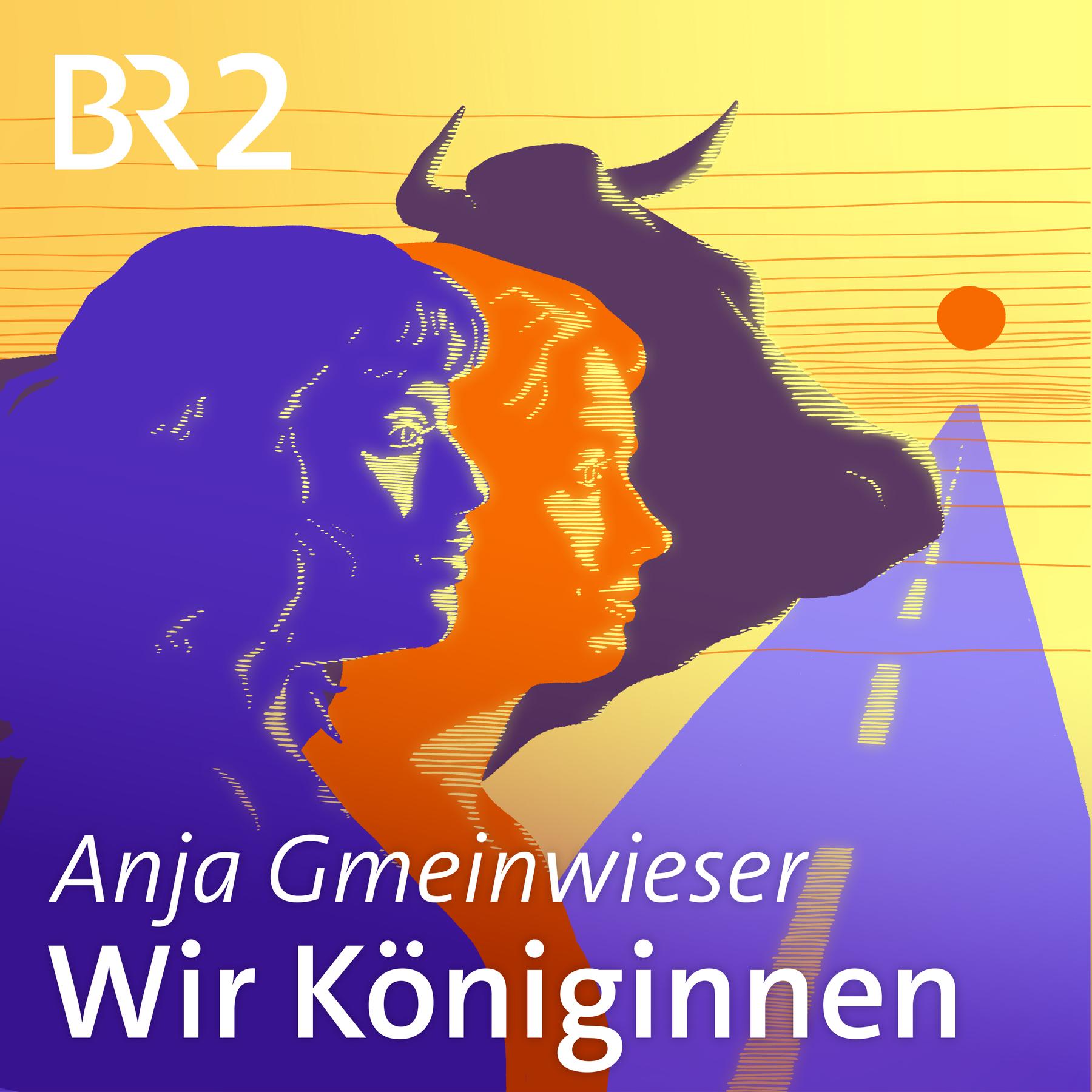 Hörbuch-Tipp: "Wir Königinnen" von Anja Gmeinwieser