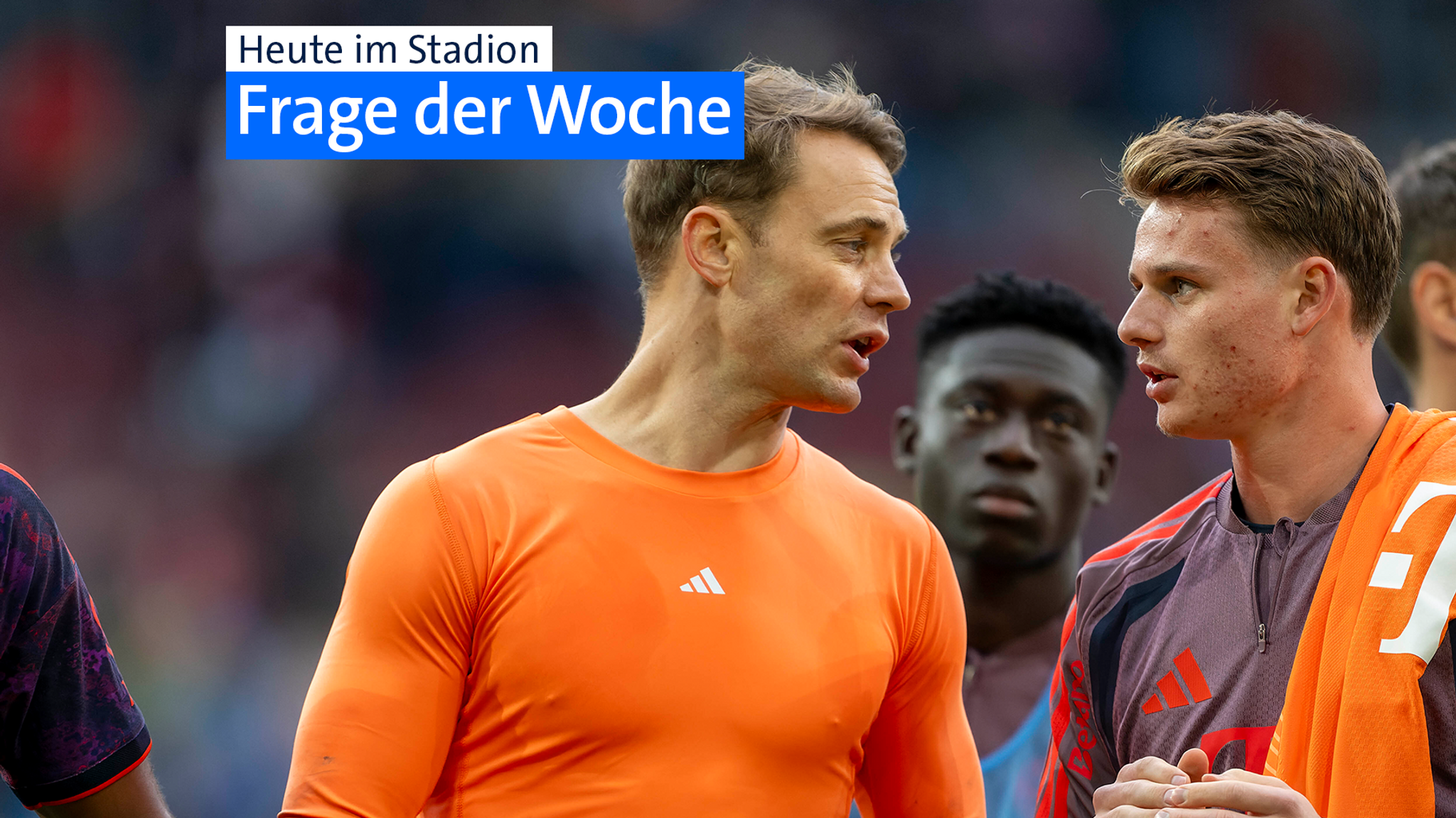 Manuel Neuer (l.) und Jonas Urbig