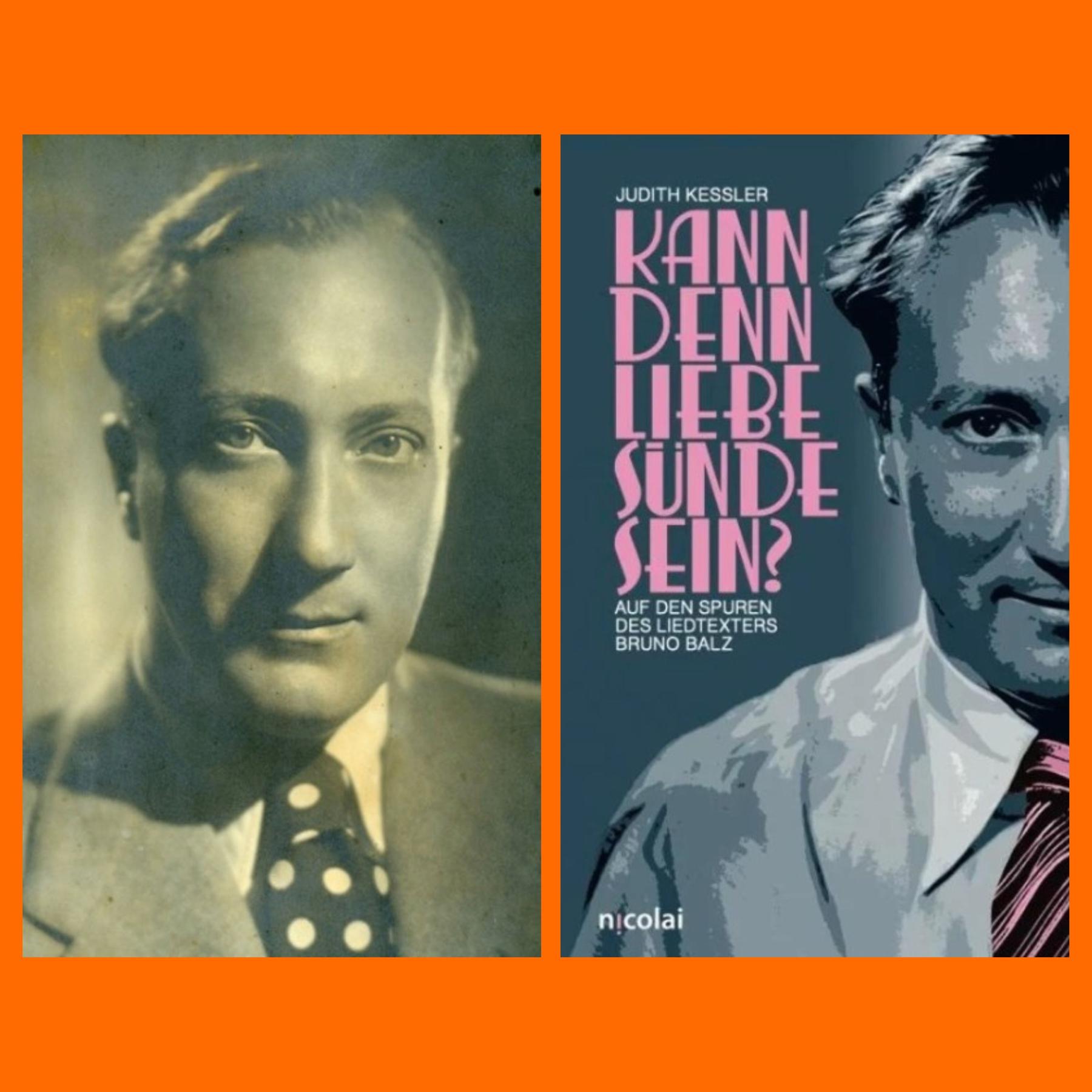 Kann denn Liebe Sünde sein? Der Schlagertexter Bruno Balz