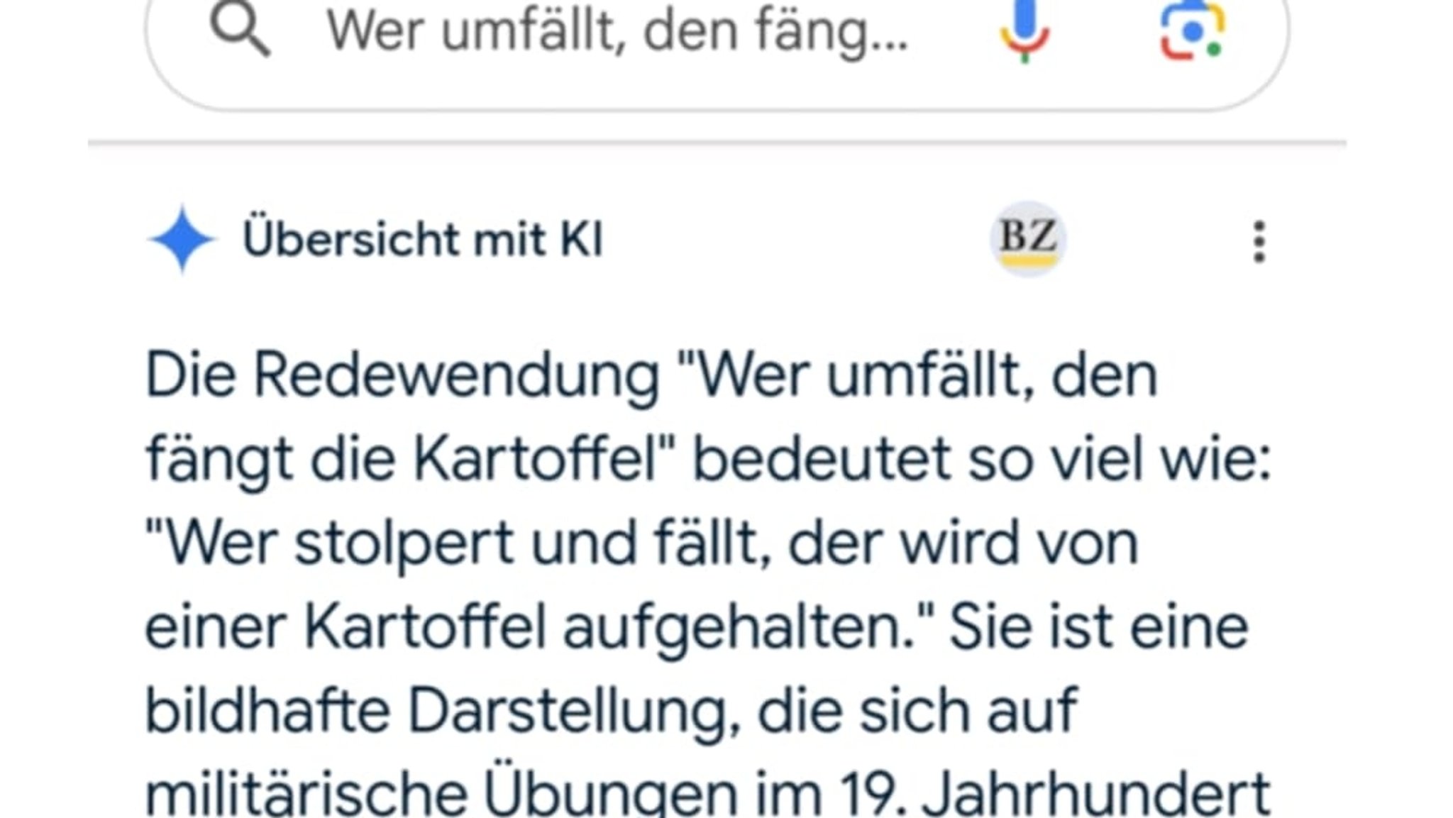 "Wer umfällt, den fängt die Kartoffel": Laut Google eine Redewendung, deren Ursprung in militärischen Übungen im 19. Jahrhundert liegt.