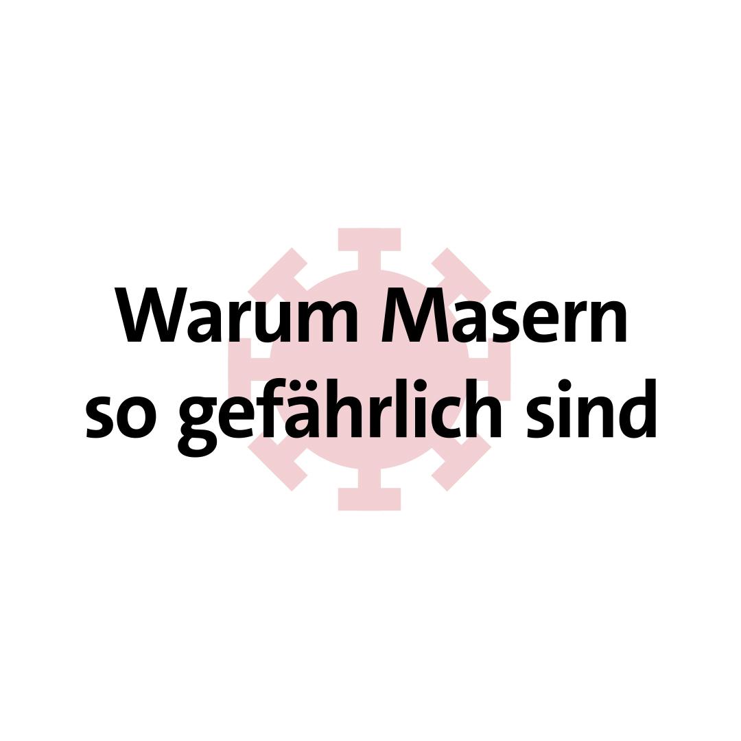 Warum Masern so gefährlich sind