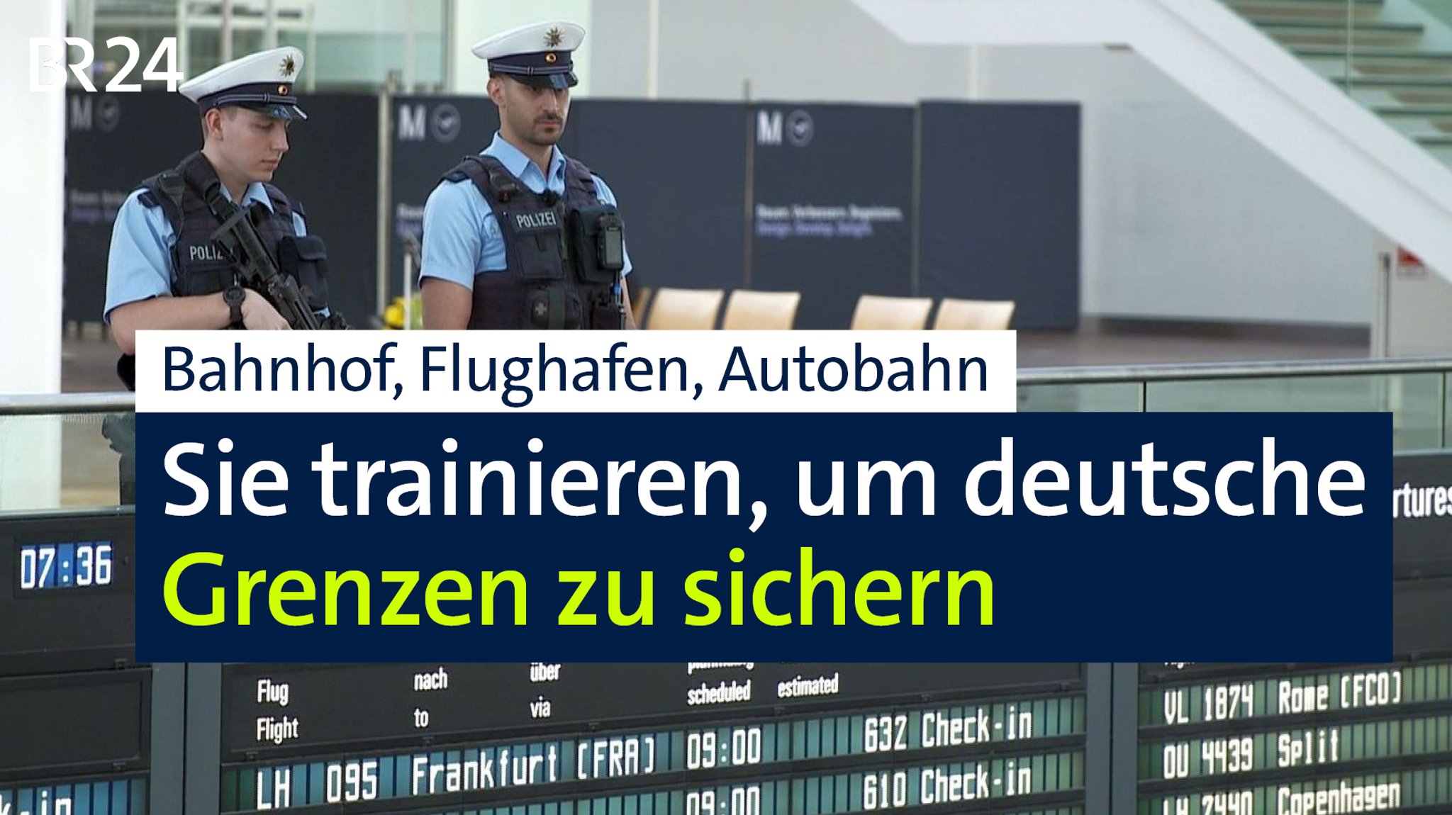 Die BR24 Vor Ort-Reportage zur Bundespolizei. | Bild: BR Die BR24 Vor Ort-Reportage zur Bundespolizei.