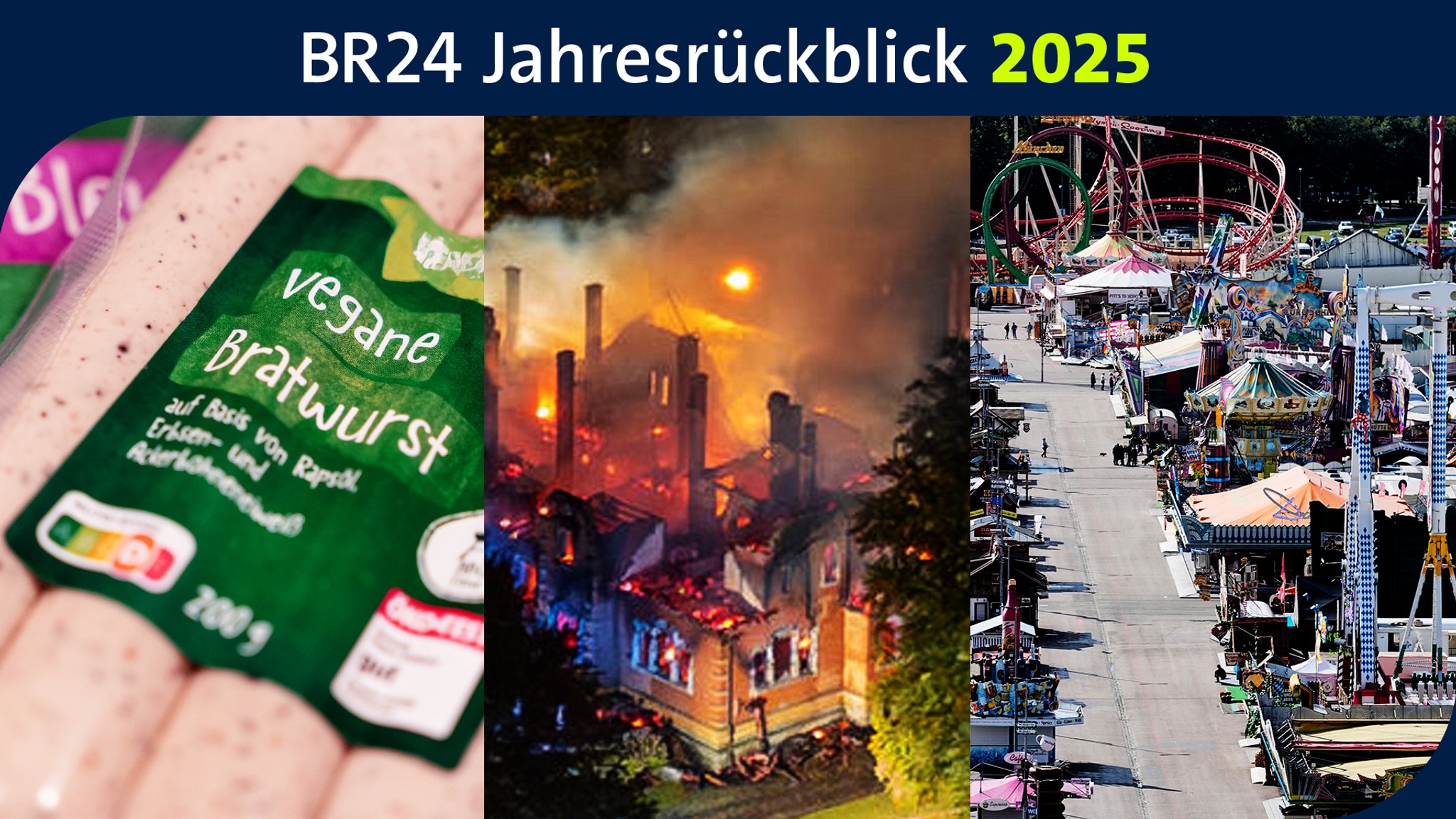 Bayern-Rückblick 2025: Streit um die Veggie-Wurst, Brand bei Thurn & Taxis, Vollsperrung der Wiesn