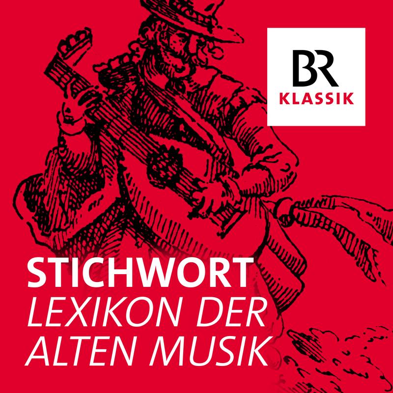 Sturm und Drang Stichwort Lexikon der Alten Musik BR Podcast