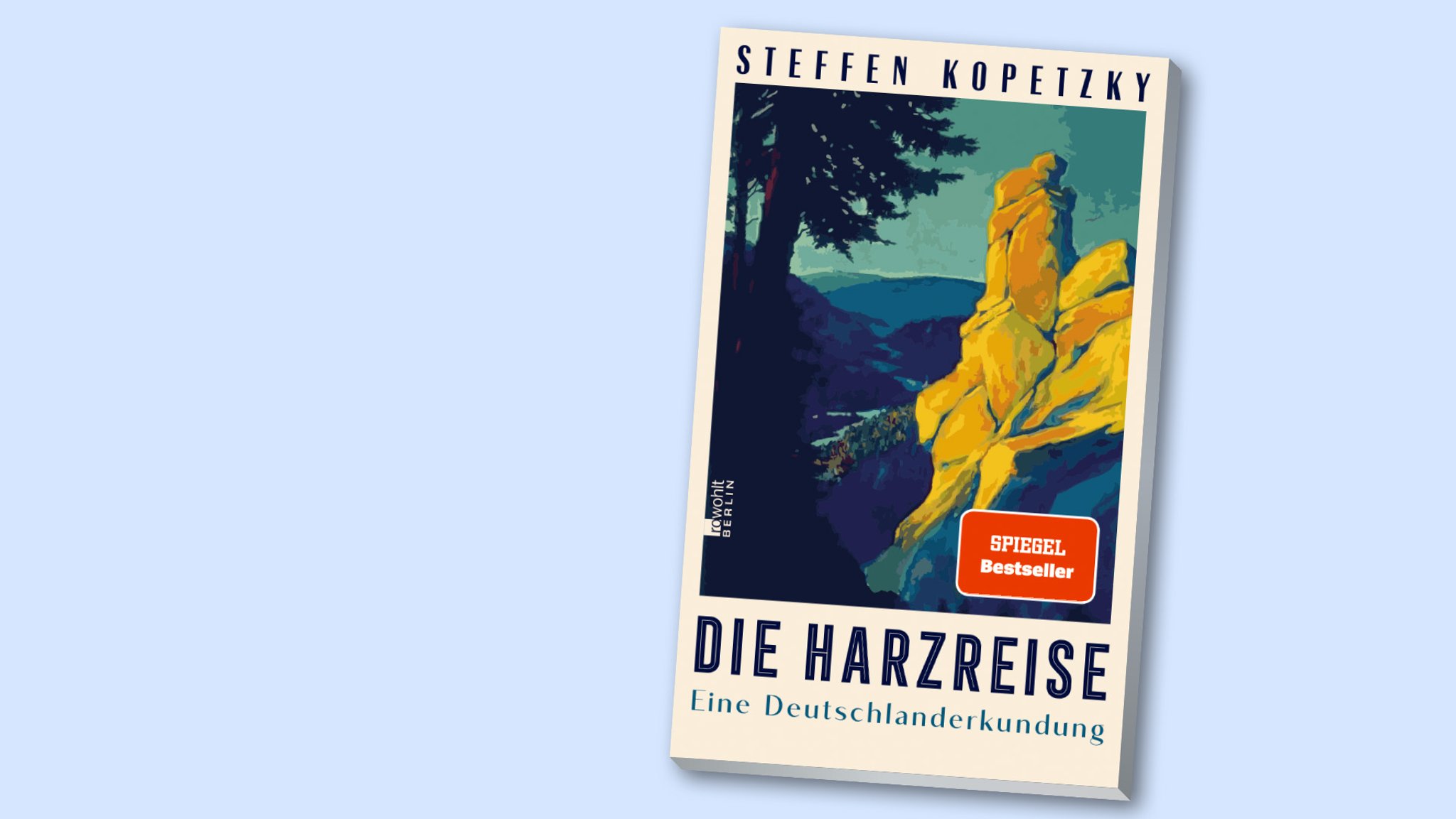 Cover von Steffen Kopetzky: Die Harzreise. Eine Deutschlanderkundung | Bild: rowohlt Berlin / BR media Cover von Steffen Kopetzky: Die Harzreise. Eine Deutschlanderkundung