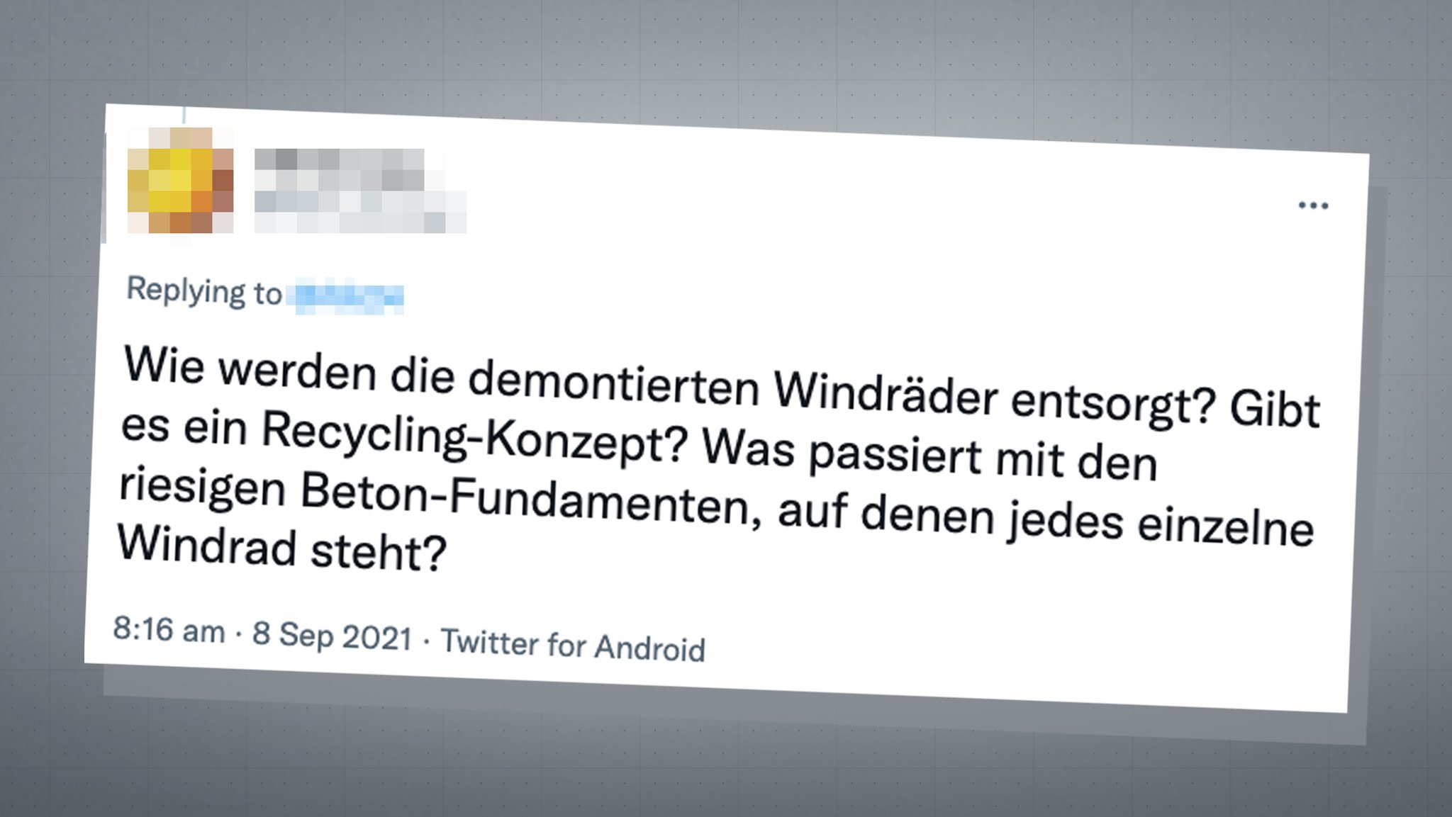 Tweet: Wie werden die demontierten Windräder entsorgt?