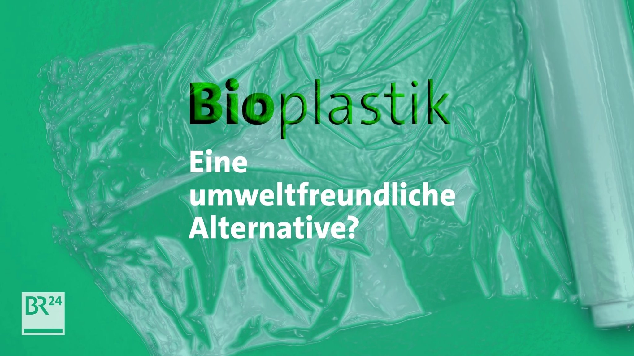 Bioplastik auf den Zahn gefühlt - wie umweltfreundlich sind Kunststoffe aus verrottbarem Material?