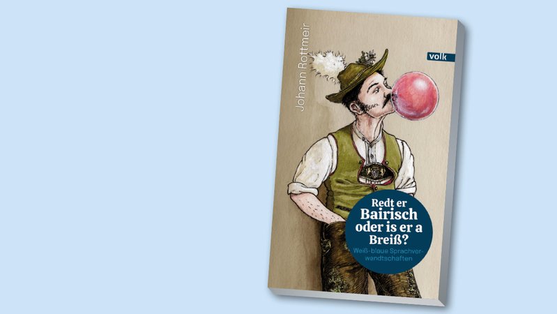 Buchcover "Redt er Bairisch oder is er a Breiß? von Johann Rottmeir