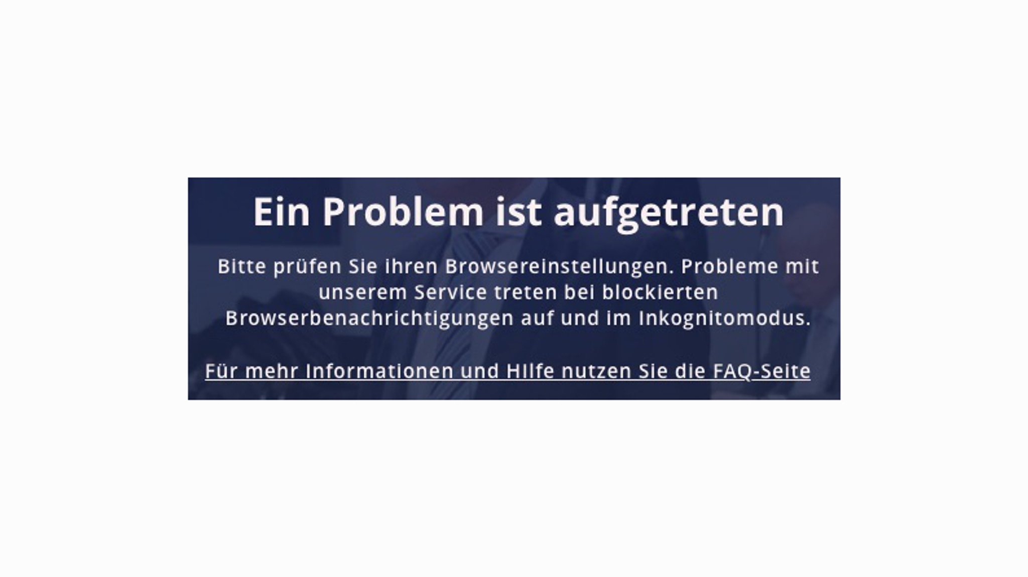 Diesen Hinweis sehen Sie, falls Sie z.B. im Inkognitomodus Ihres Browser surfen.