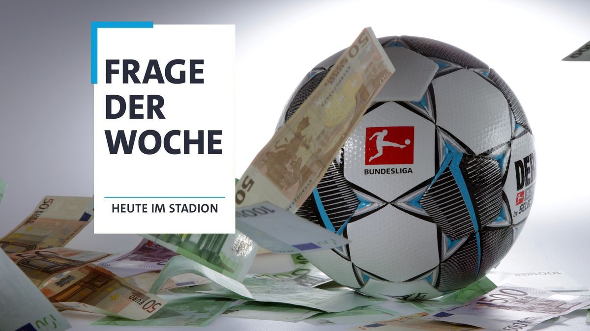 Die Frage Der Woche Muss Der Fussball Vernunftig Werden Br24