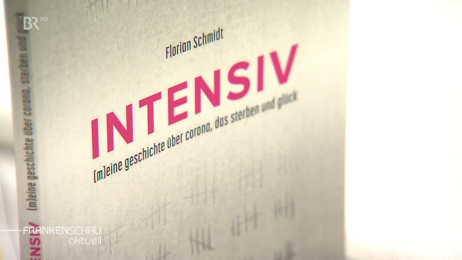 Das Cover des Buches "Intensiv – (m)eine Geschichte über Corona, das Sterben und Glück" von Florian Schmidt