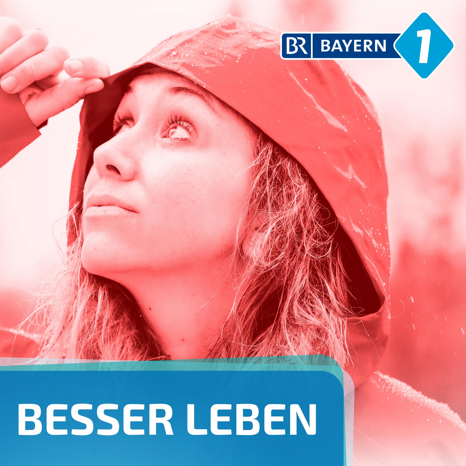 Besser leben. Der Bayern 1 Nachhaltigkeitspodcast