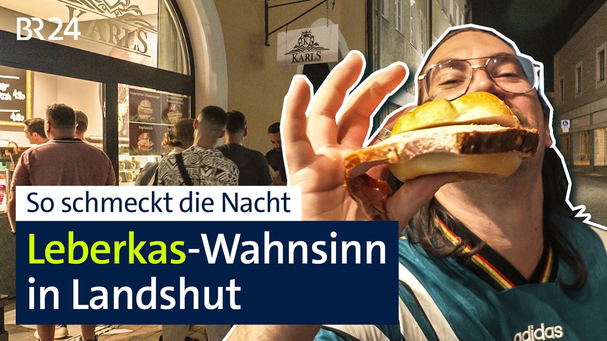 So schmeckt die Nacht: Leberkas-Wahnsinn in Landshut