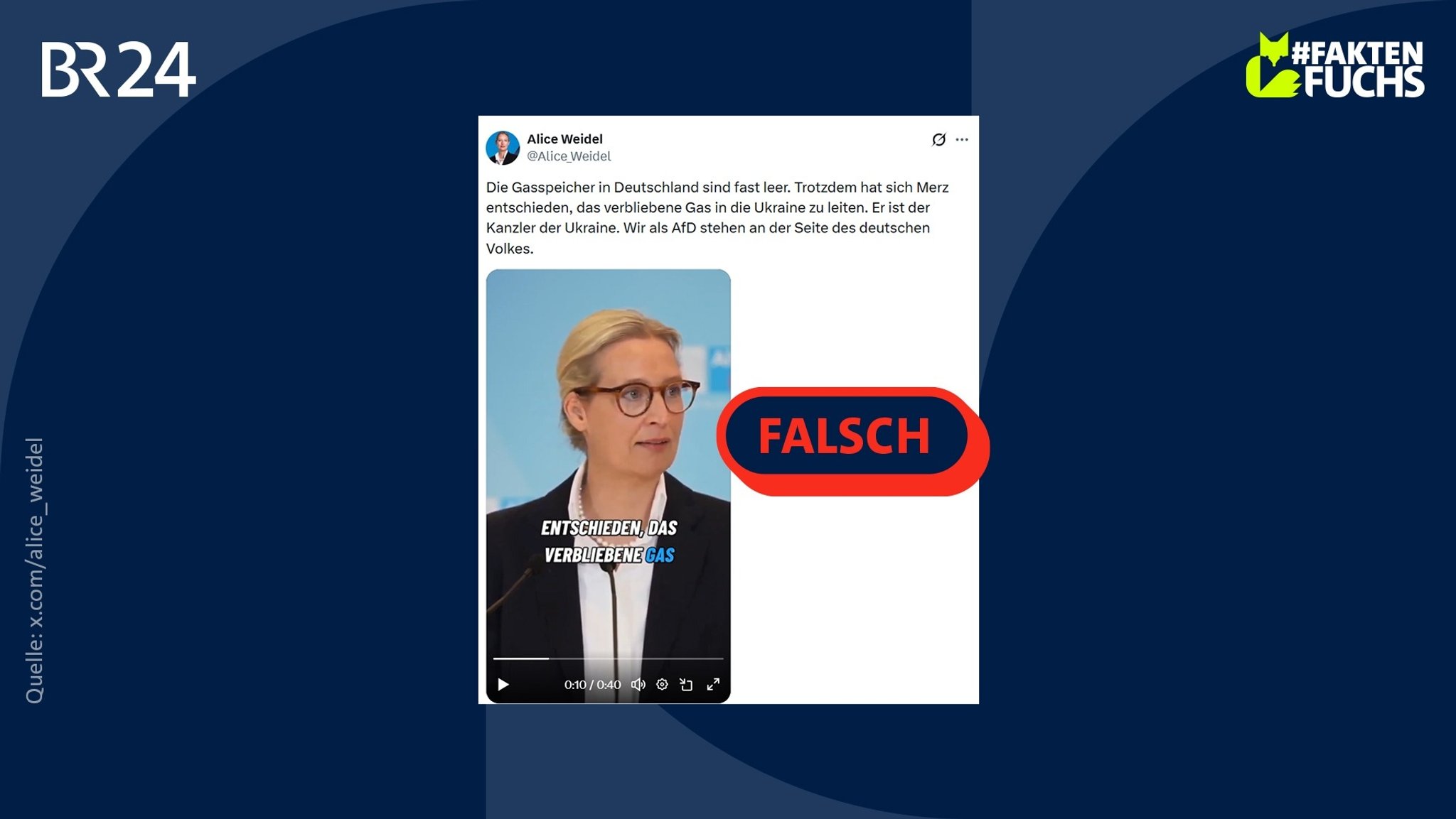 Screenshot eines X-Posts von Alice Weidel (AfD), in dem sie behauptet: "Die Gasspeicher in Deutschland sind fast leer. Trotzdem hat sich Merz entschieden, das verbliebene Gas in die Ukraine zu leiten." Darauf der Stempel "falsch".