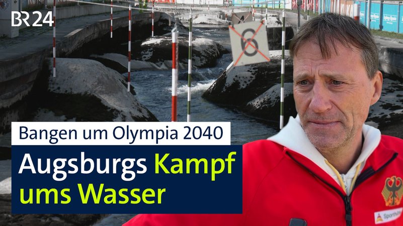 Collage: Kanu-Bundestrainer Klaus Pohlen schaut ernst in die Kamera, im Hintergrund der fast trockene Augsburger Eiskanal, darauf der Titel der Video-Reportage: Bangen um Olympia 2040 - Augsburgs Kampf ums Wasser. | Bild: BR Collage: Kanu-Bundestrainer Klaus Pohlen schaut ernst in die Kamera, im Hintergrund der fast trockene Augsburger Eiskanal, darauf der Titel der Video-Reportage: Bangen um Olympia 2040 - Augsburgs Kampf ums Wasser.