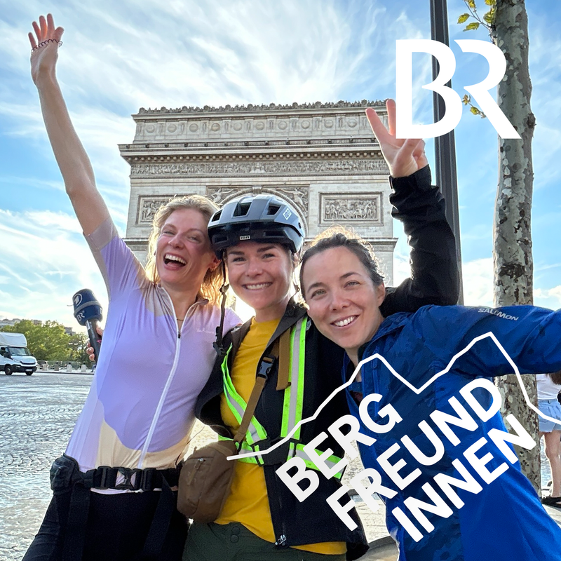 Das große Finale in Paris | Tag 14 | Bikepacking - Bergfreundinnen | BR Podcast