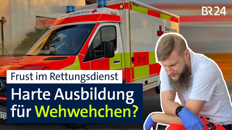 Frust im Rettungsdienst: Harte Ausbildung für Wehwehchen? | Bild: BR/Barbara Ecke Frust im Rettungsdienst: Harte Ausbildung für Wehwehchen?