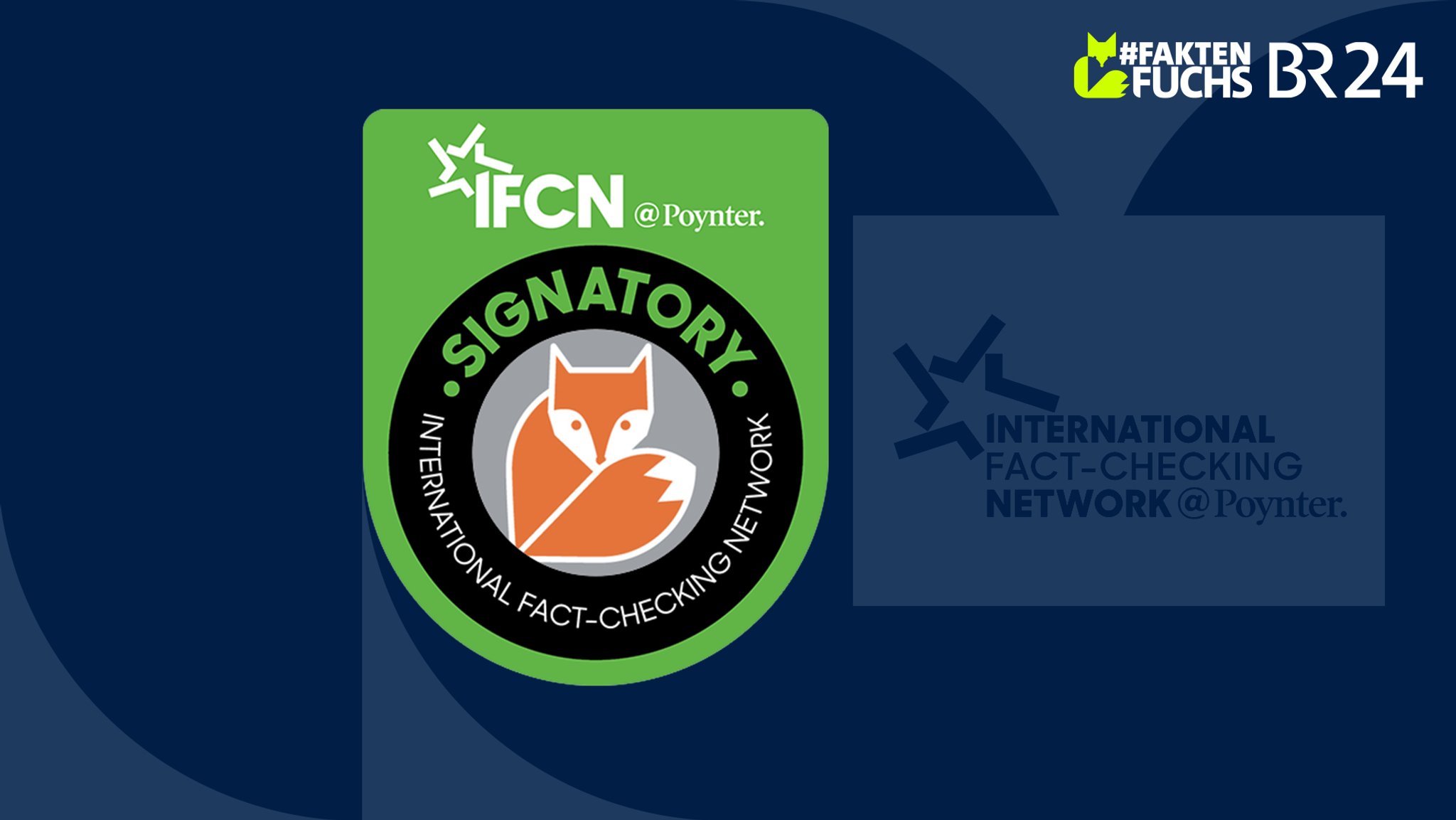Der BR24  #Faktenfuchs ist zertifiziertes Mitglied im International Fact-Checking Network. 