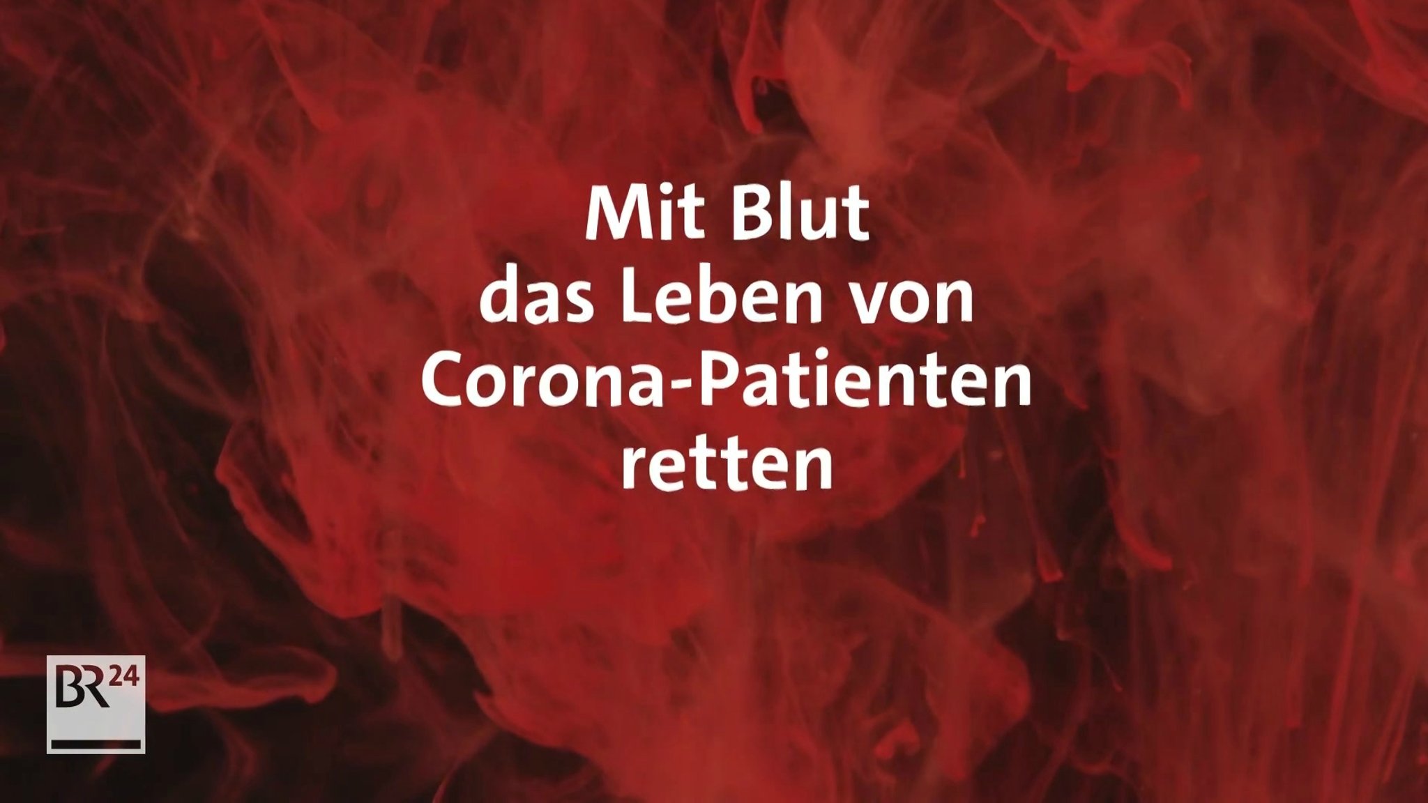 #fragBR24💡 Mit Blut das Leben von Corona-Patienten retten