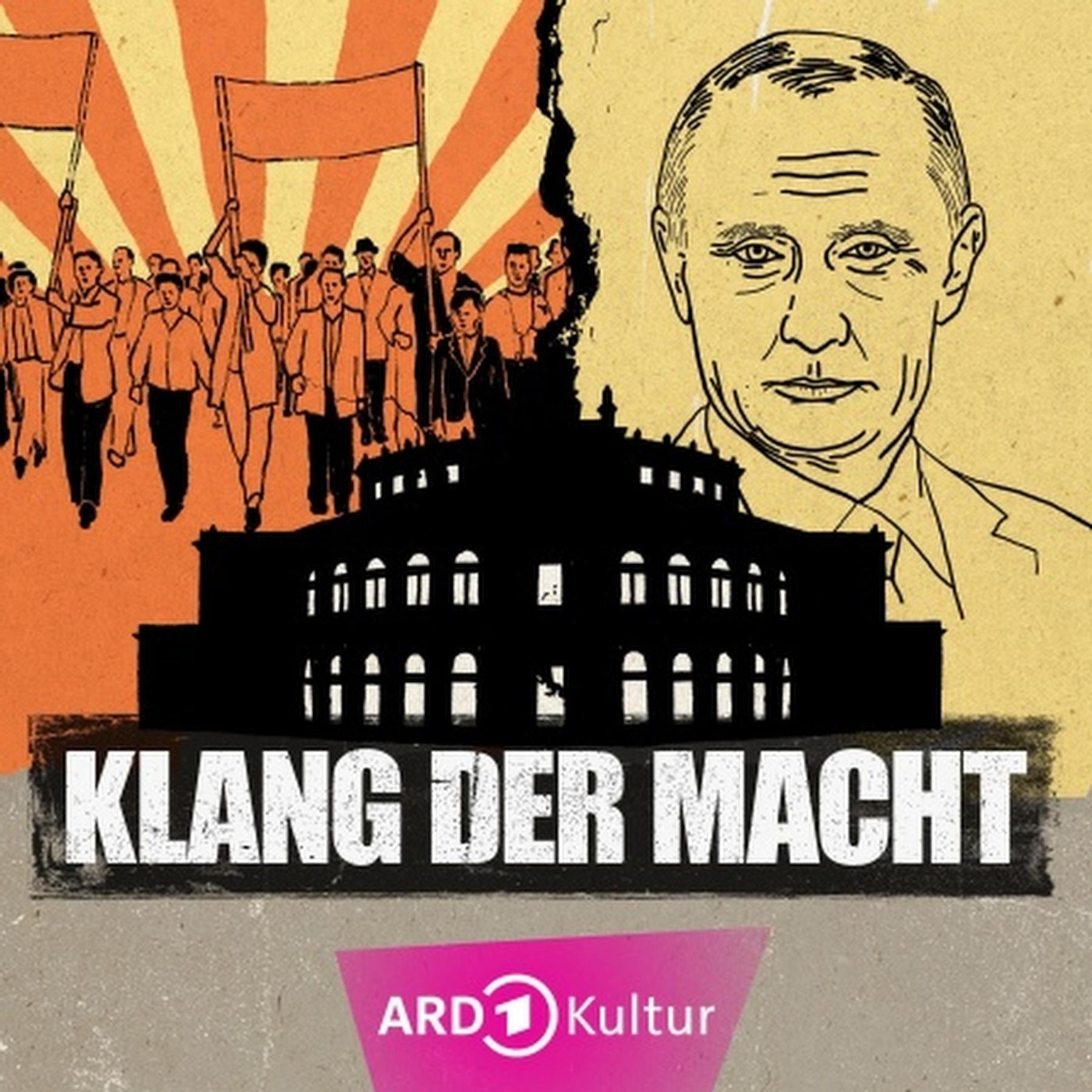 Neuer ARD Kultur Podcast: "Klang der Macht" - Putins Kulturagenda und Dresden