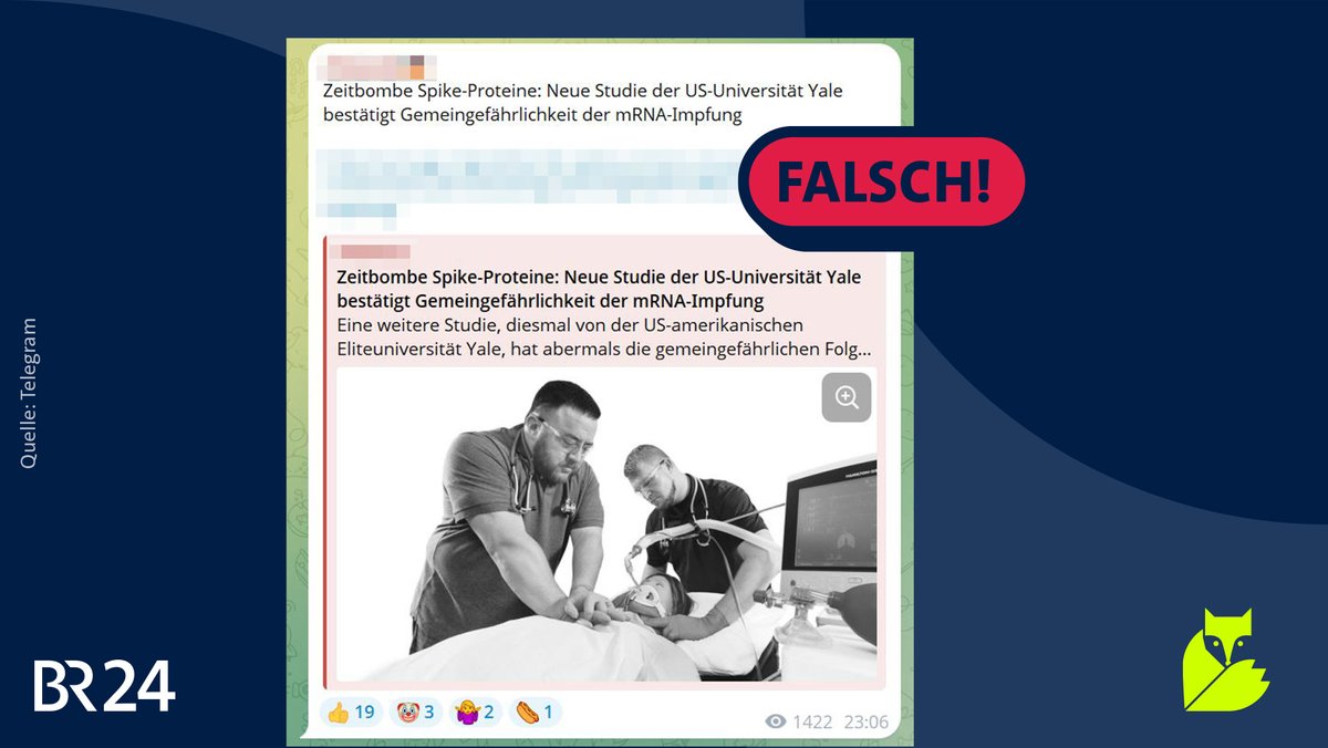 Zu sehen ist ein Telegram-Post mit dem Inhalt "Zeitbombe Spike-Proteine: Neue Studie der US-Universität Yale bestätigt Gemeingefährlichkeit der mRNA-Impfung". Darauf ist ein Stempel mit der Aufschrift "FALSCH!".