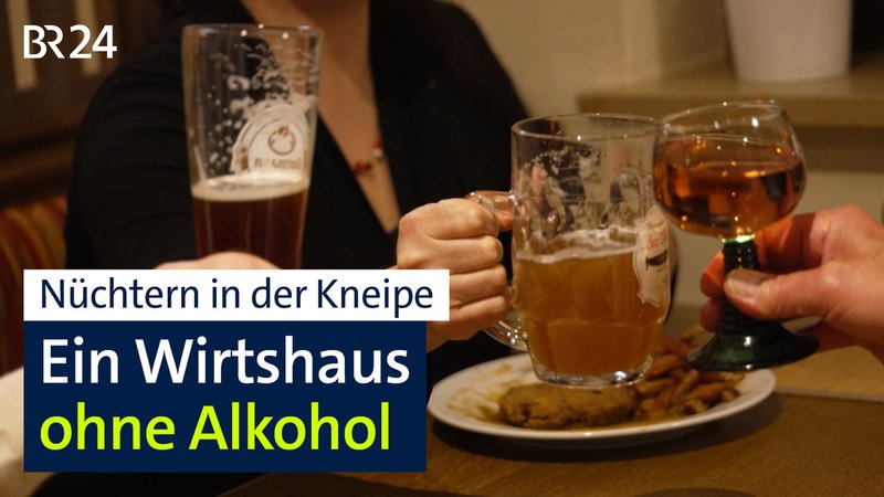BR24 vor Ort: Ein Wirtshaus ohne Alkohol | Bild: BR BR24 vor Ort: Ein Wirtshaus ohne Alkohol