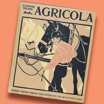Ludwig Thoma: Agricola (1) | Bild: ZVAB