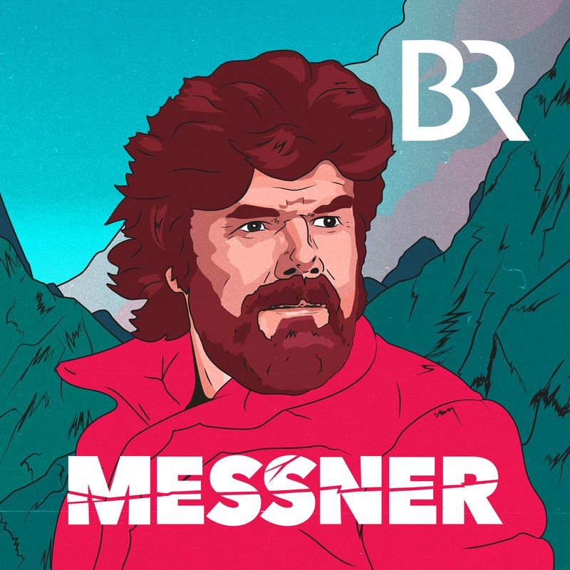 Messner - ein extremes Leben | BR Podcast