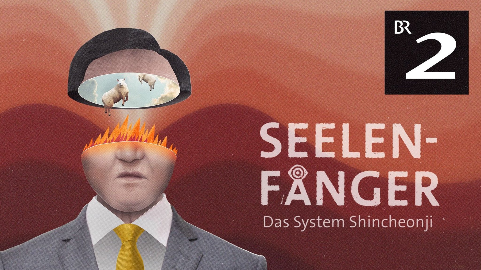 BR-Podcast-Cover "Seelenfänger - Das System Shincheonji"