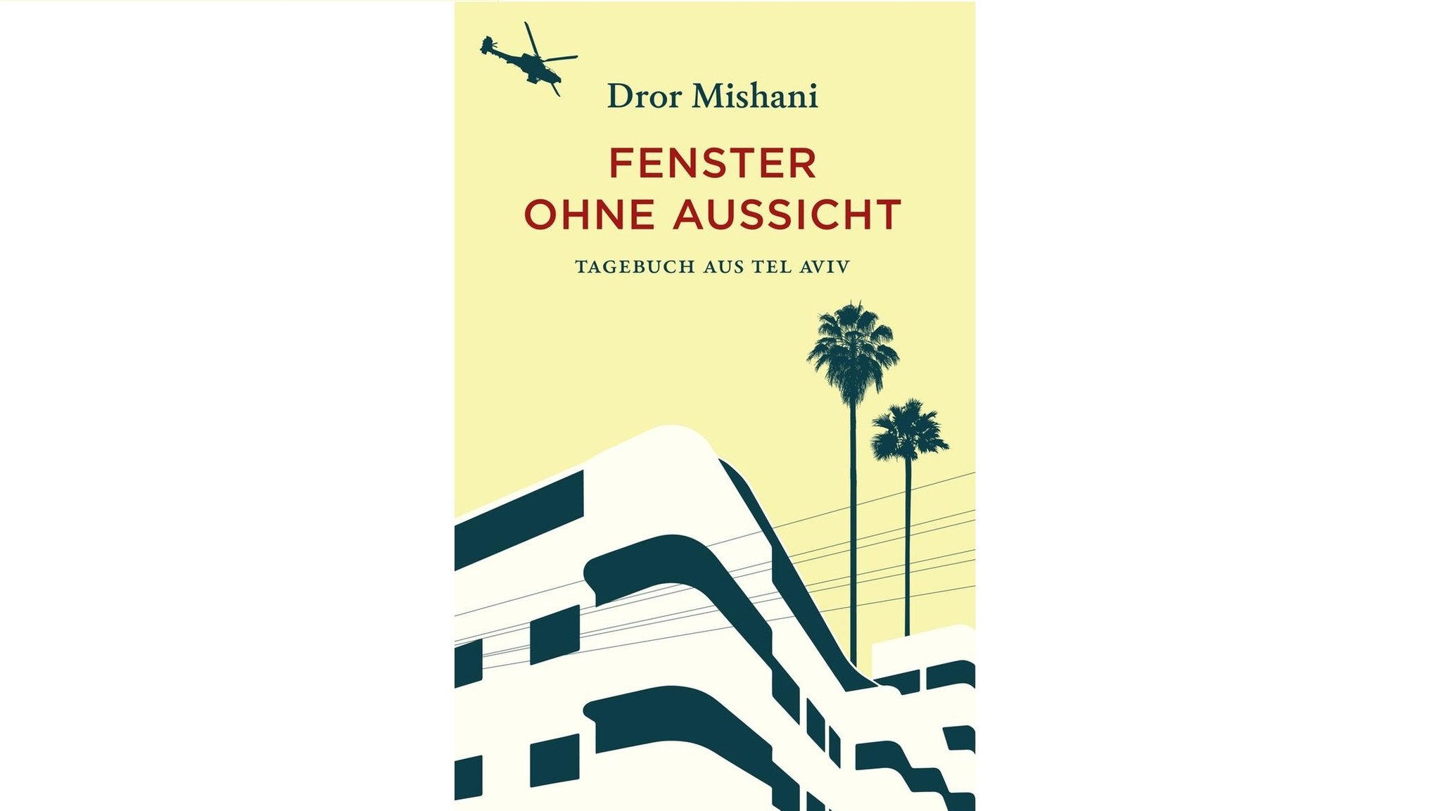 "Fenster ohne Aussicht" von Dror Mishani