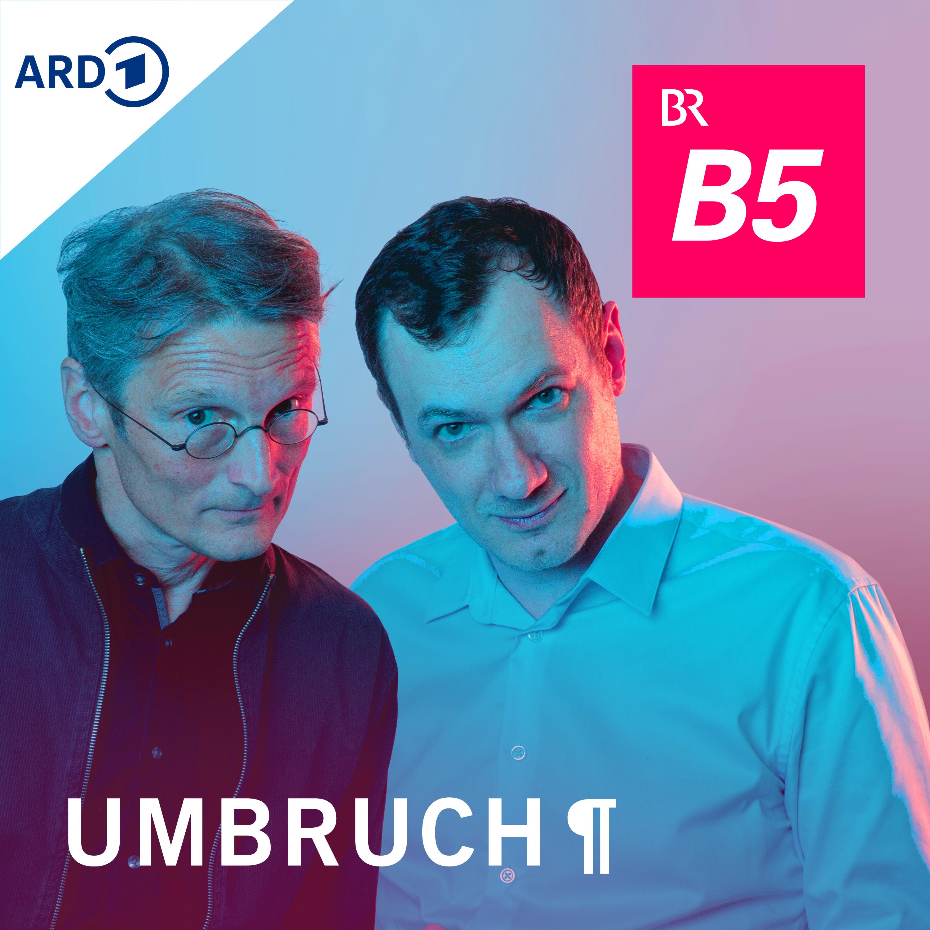 Umbruch - Der Tech-Podcast von B5 aktuell