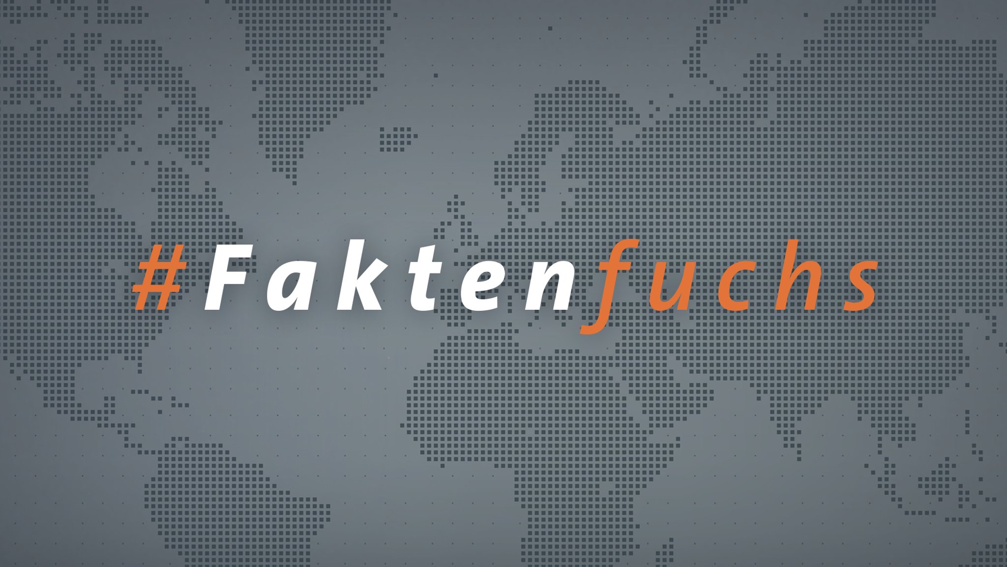 #Faktenfuchs: Die Wahrheit ist nicht immer einfach